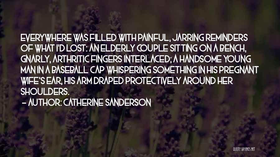 Handsome Young Man Quotes By Catherine Sanderson