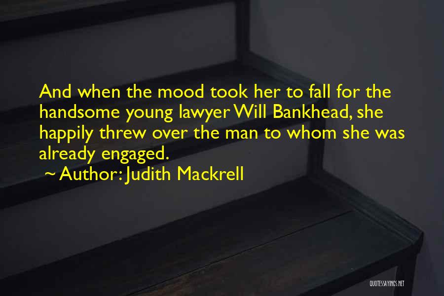 Handsome Young Man Quotes By Judith Mackrell