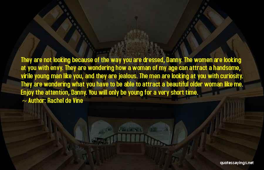 Handsome Young Man Quotes By Rachel De Vine