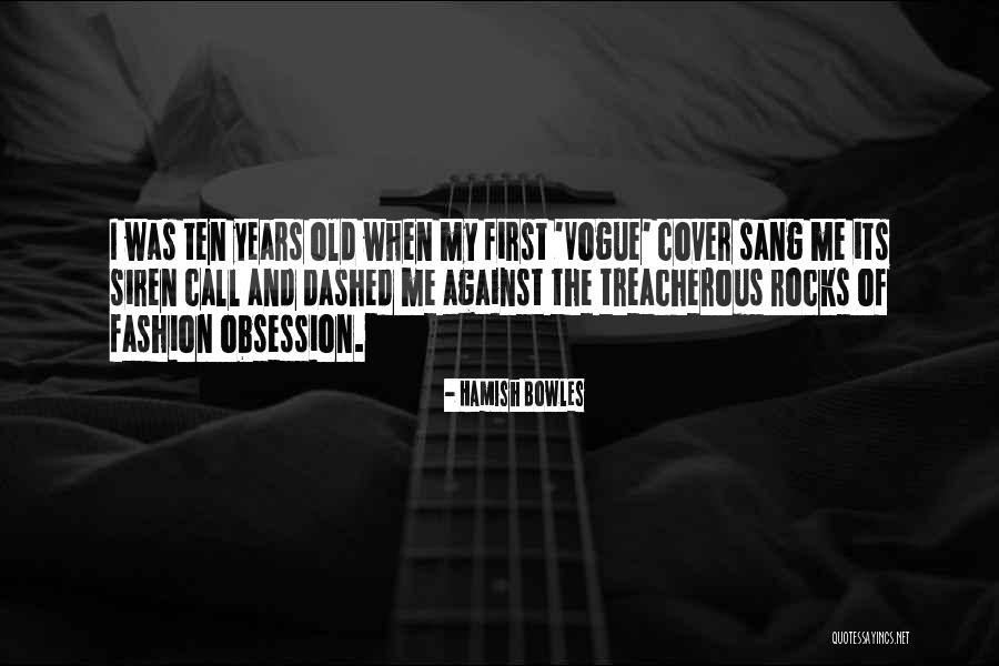 Handsomerobinson Quotes By Hamish Bowles Handsomerobinson Quotes By Hamish Bowles