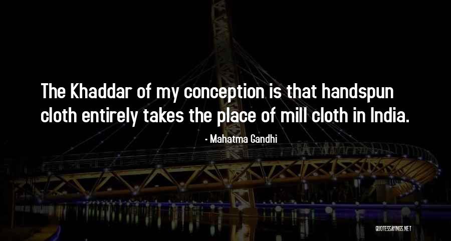 Handspun Quotes By Mahatma Gandhi Handspun Quotes By Mahatma Gandhi