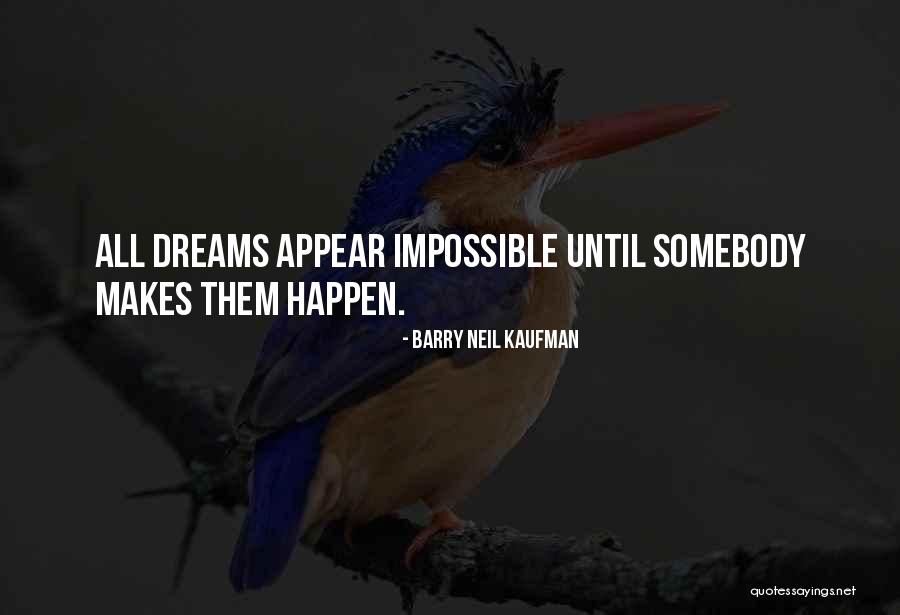 Handswill Quotes By Barry Neil Kaufman Handswill Quotes By Barry Neil Kaufman