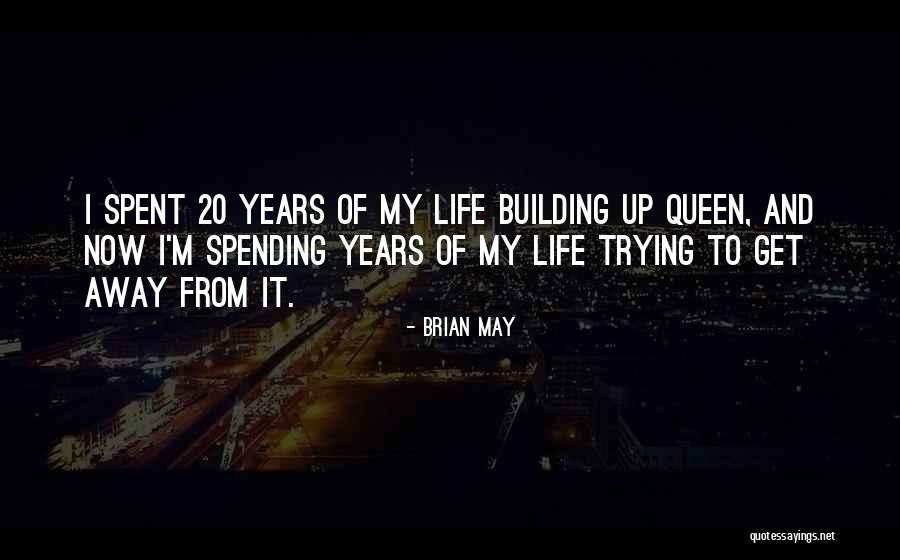 Handwerk Zandhoven Quotes By Brian May Handwerk Zandhoven Quotes By Brian May