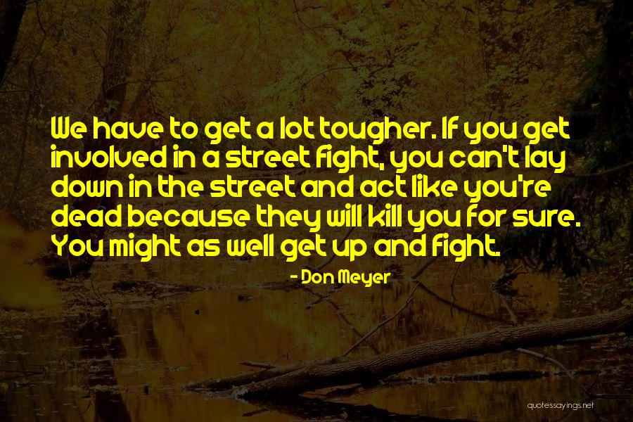 Handwork Studio Quotes By Don Meyer Handwork Studio Quotes By Don Meyer