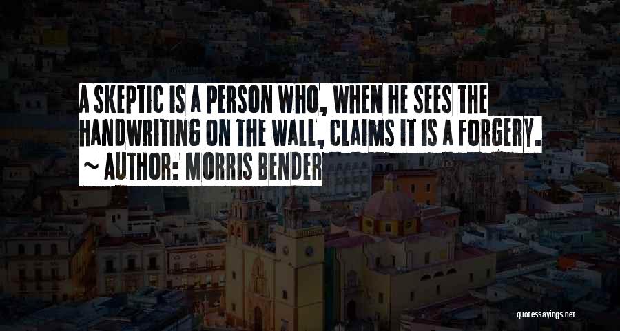 Handwriting On The Wall Quotes By Morris Bender