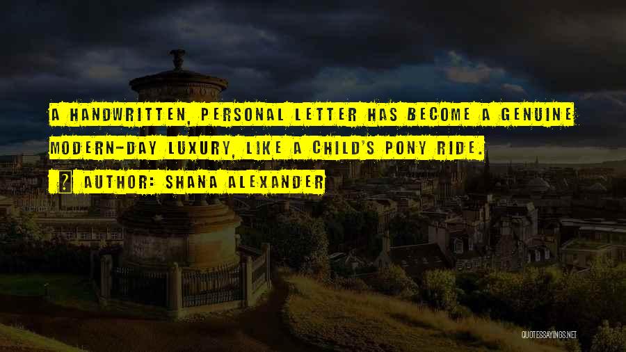 Handwritten Letter Quotes By Shana Alexander