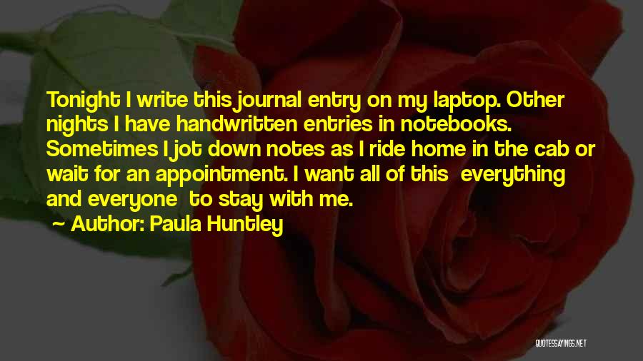 Handwritten Quotes By Paula Huntley