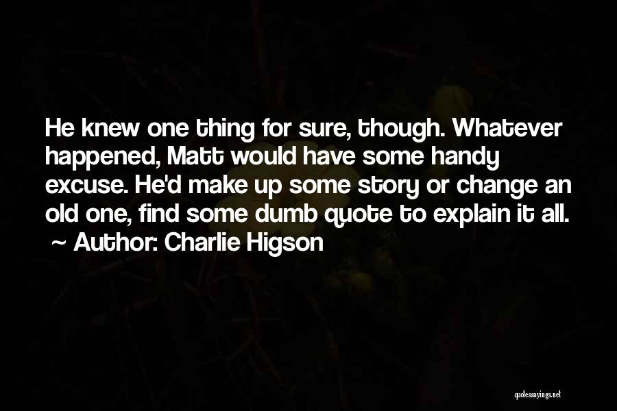 Handy Quotes By Charlie Higson