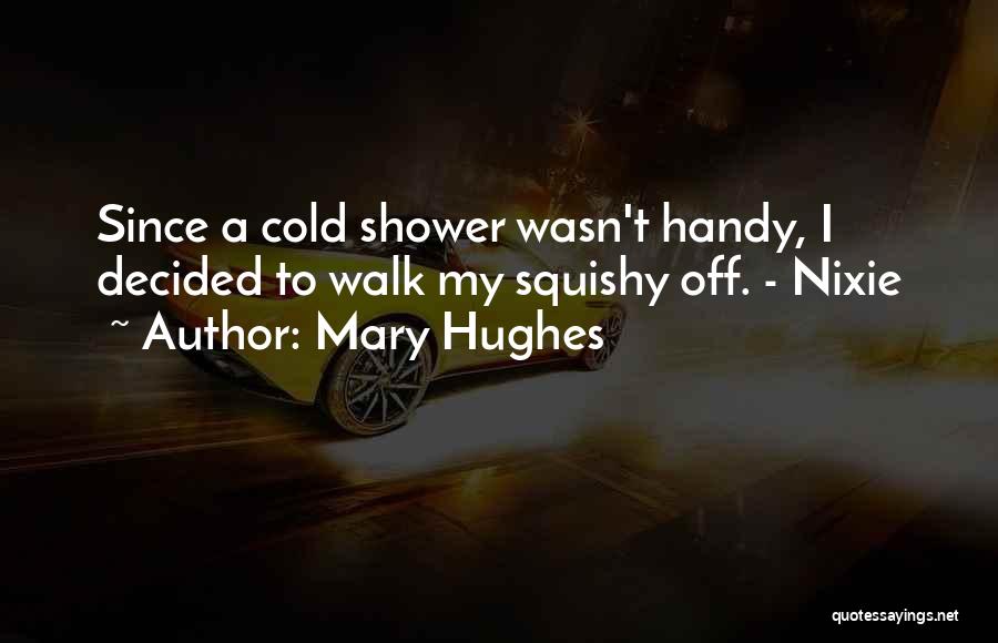 Handy Quotes By Mary Hughes