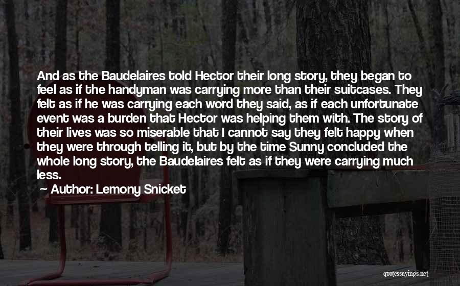 Handyman Quotes By Lemony Snicket