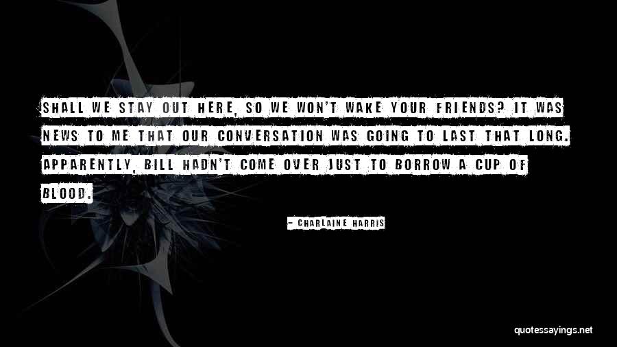 Haneef Sanders Quotes By Charlaine Harris