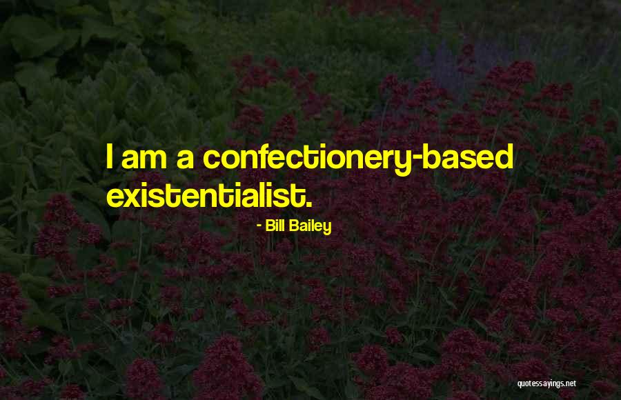 Haneen Haven Quotes By Bill Bailey