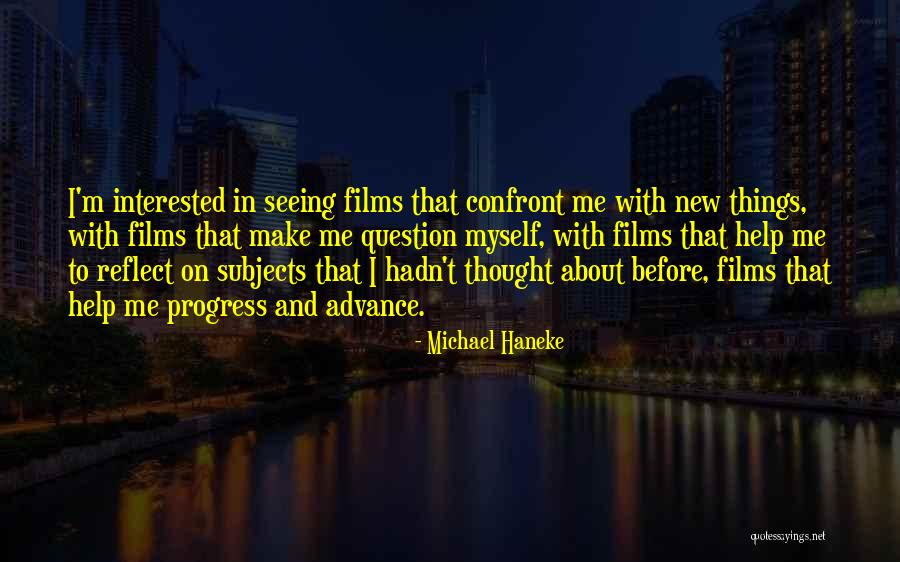 Haneke Quotes By Michael Haneke