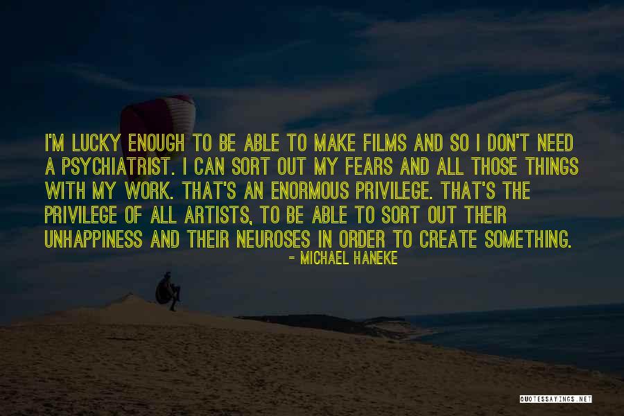 Haneke Quotes By Michael Haneke