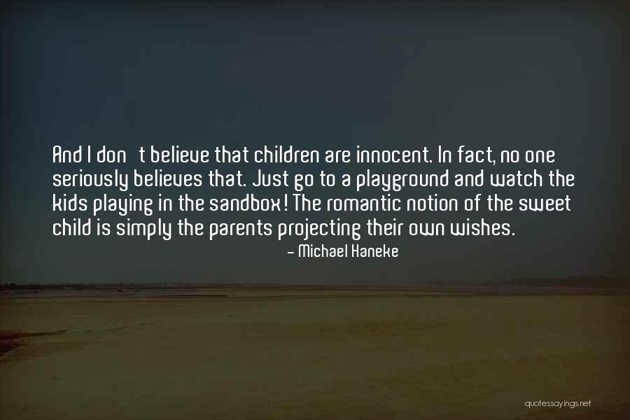 Haneke Quotes By Michael Haneke