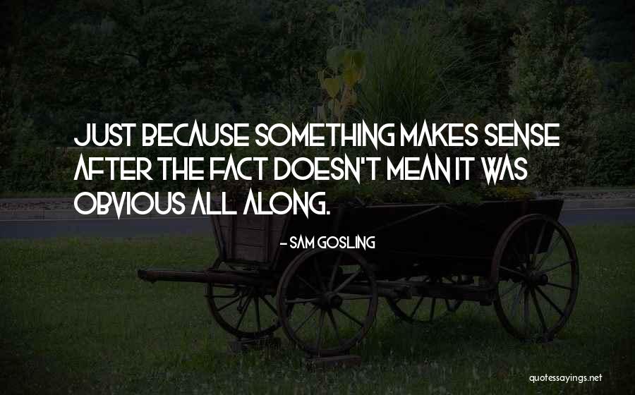 Hanenberg Builders Quotes By Sam Gosling Hanenberg Builders Quotes By Sam Gosling