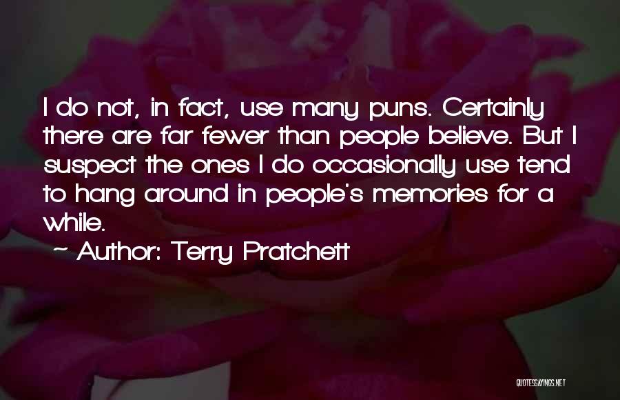 Hang Around Quotes By Terry Pratchett