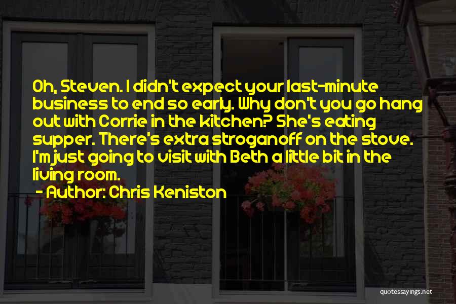 Hang In There Quotes By Chris Keniston