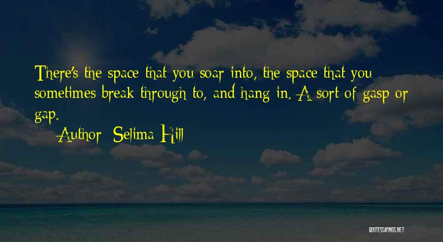 Hang In There Quotes By Selima Hill