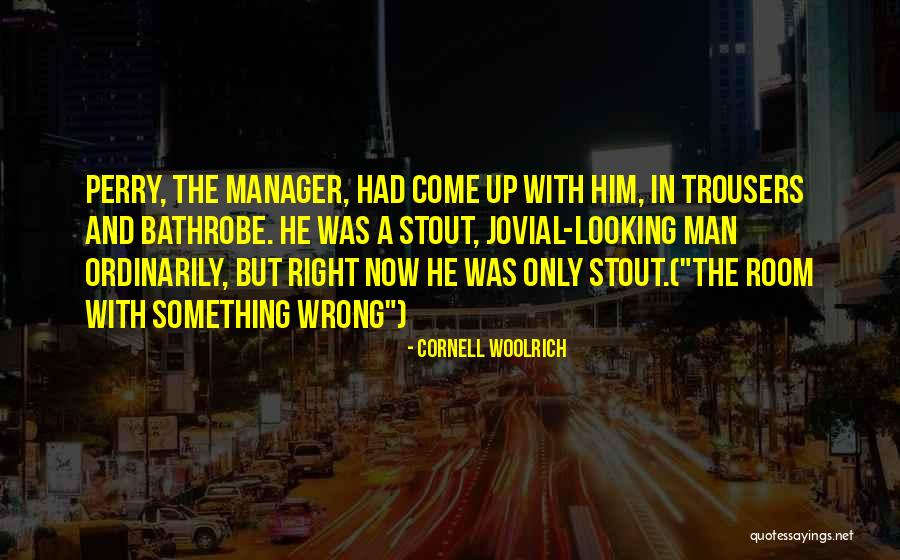 Hang Mioku Quotes By Cornell Woolrich Hang Mioku Quotes By Cornell Woolrich