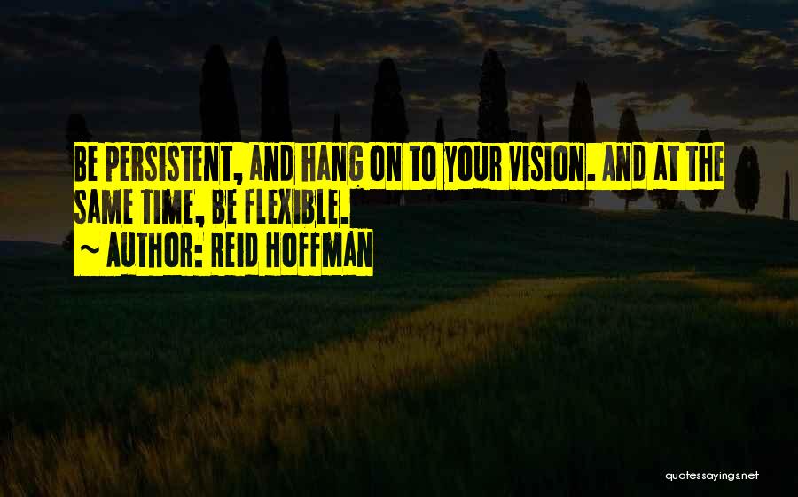 Hang On Quotes By Reid Hoffman