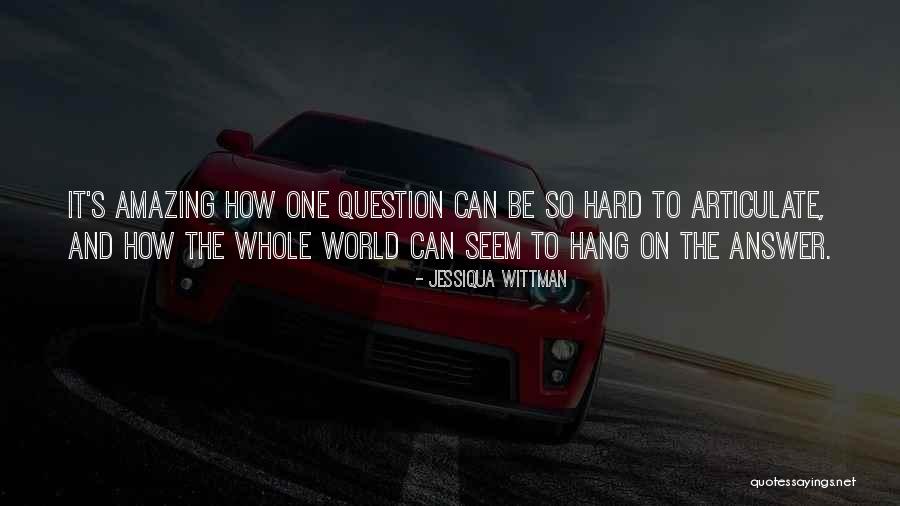 Hang On To Love Quotes By Jessiqua Wittman Hang On To Love Quotes By Jessiqua Wittman