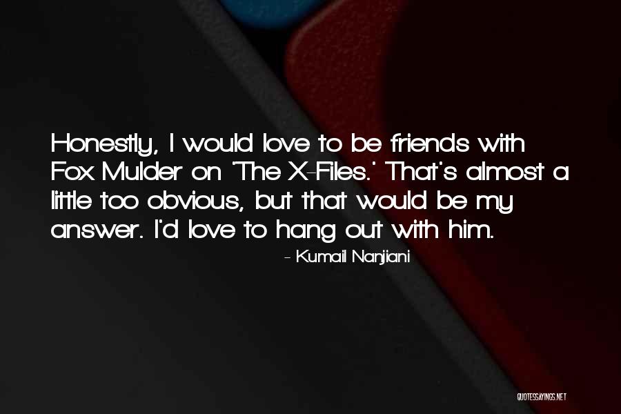 Hang On To Love Quotes By Kumail Nanjiani Hang On To Love Quotes By Kumail Nanjiani