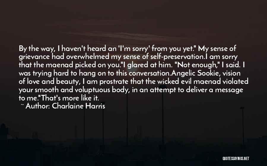 Hang On To Your Love Quotes By Charlaine Harris