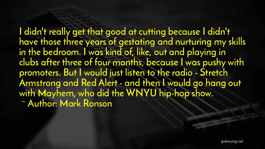 Hang Out Quotes By Mark Ronson