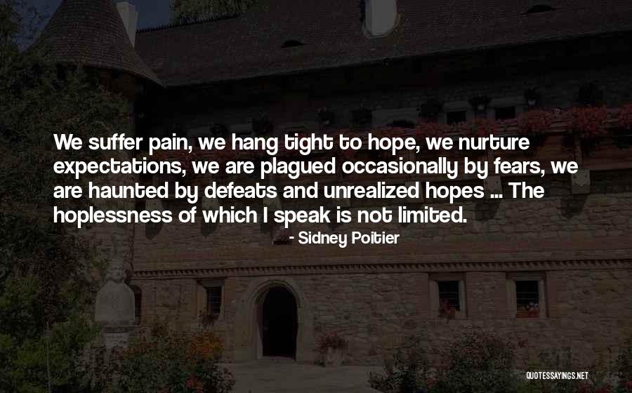Hang Tight Quotes By Sidney Poitier Hang Tight Quotes By Sidney Poitier