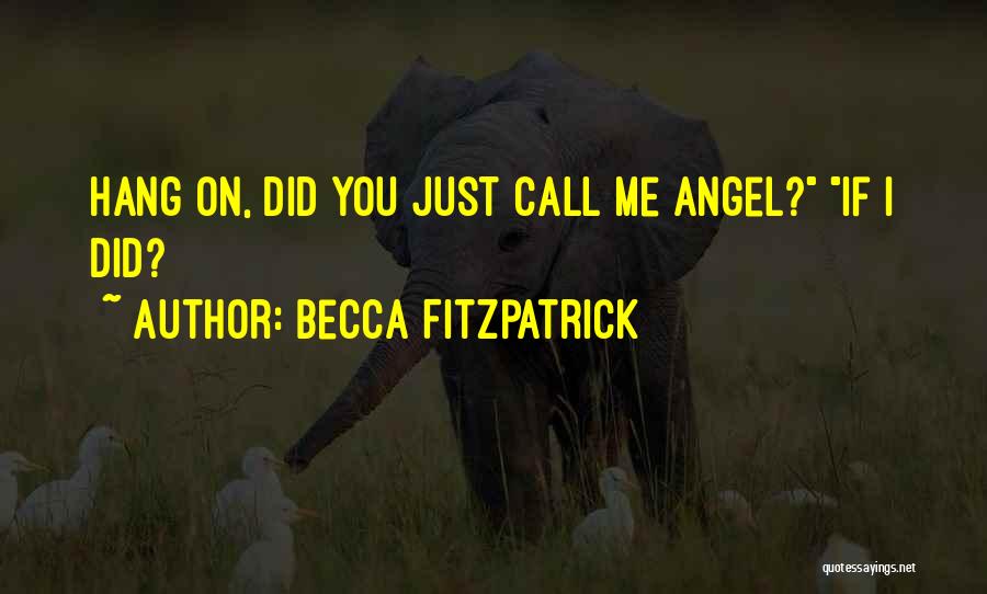Hang Up Call Quotes By Becca Fitzpatrick