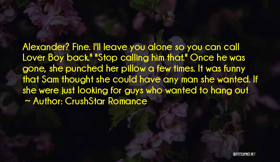Hang Up Call Quotes By CrushStar Romance