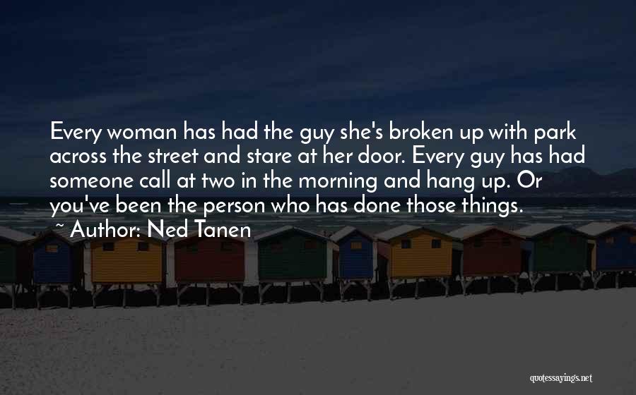 Hang Up Call Quotes By Ned Tanen