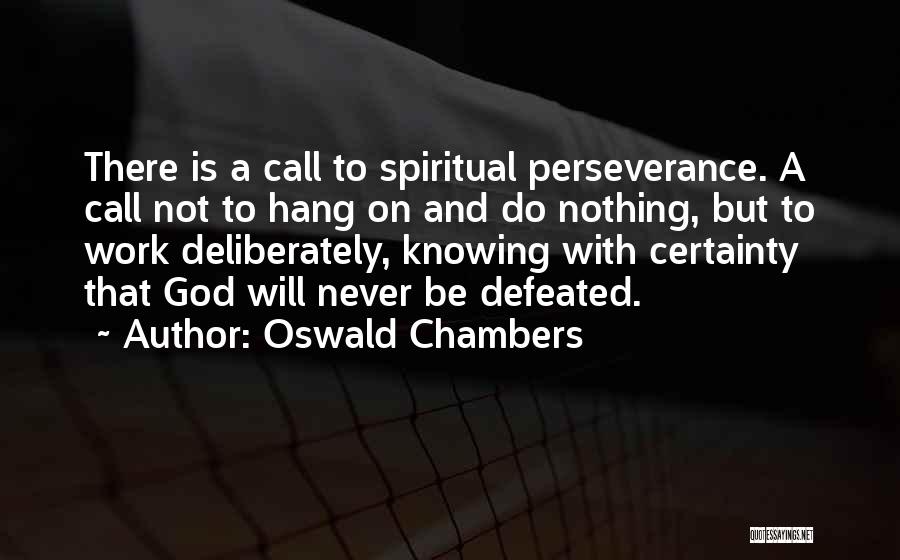 Hang Up Call Quotes By Oswald Chambers