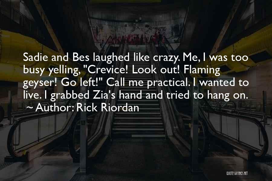 Hang Up Call Quotes By Rick Riordan