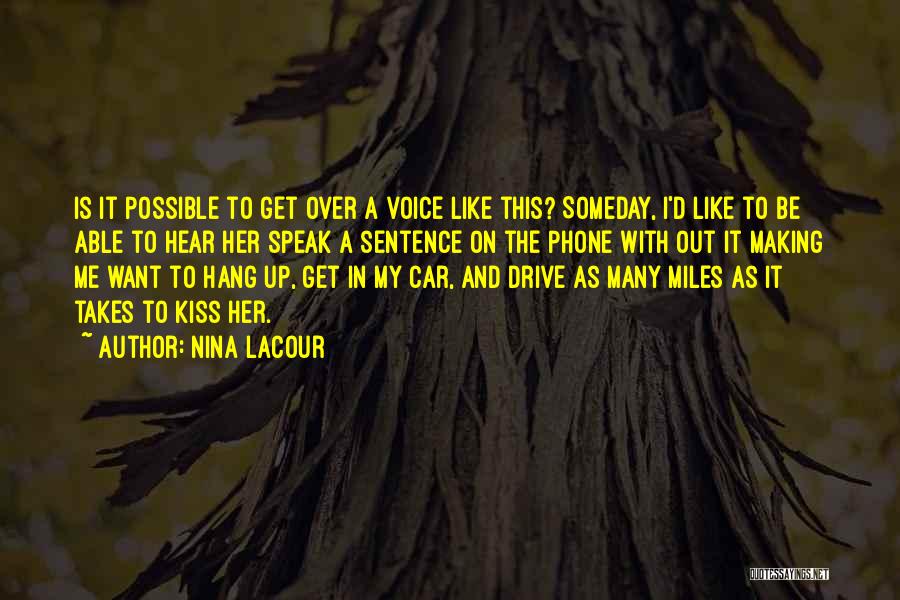 Hang Up On Me Quotes By Nina LaCour