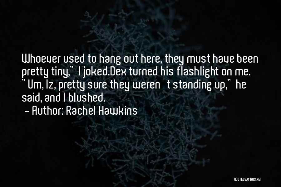 Hang Up On Me Quotes By Rachel Hawkins