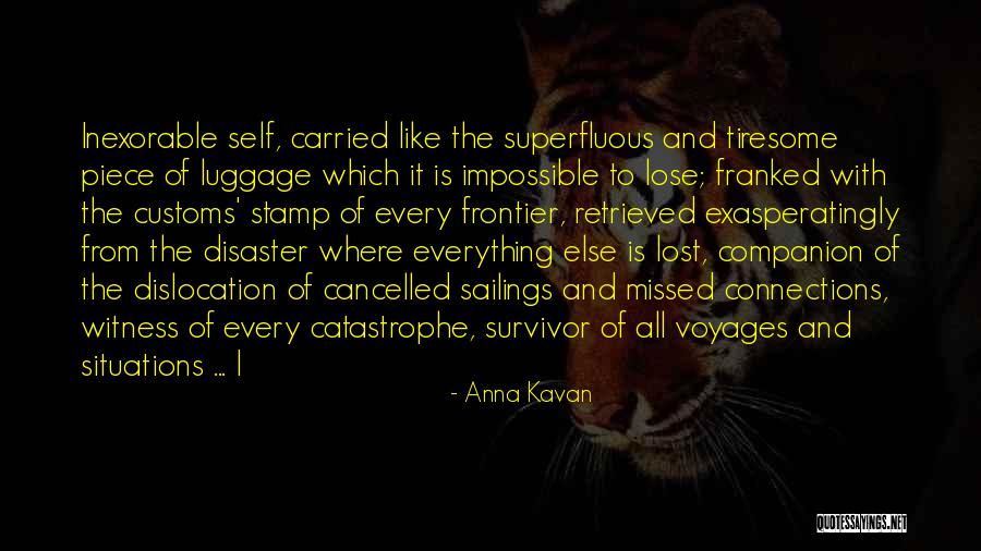 Hangat May Buhay Quotes By Anna Kavan Hangat May Buhay Quotes By Anna Kavan