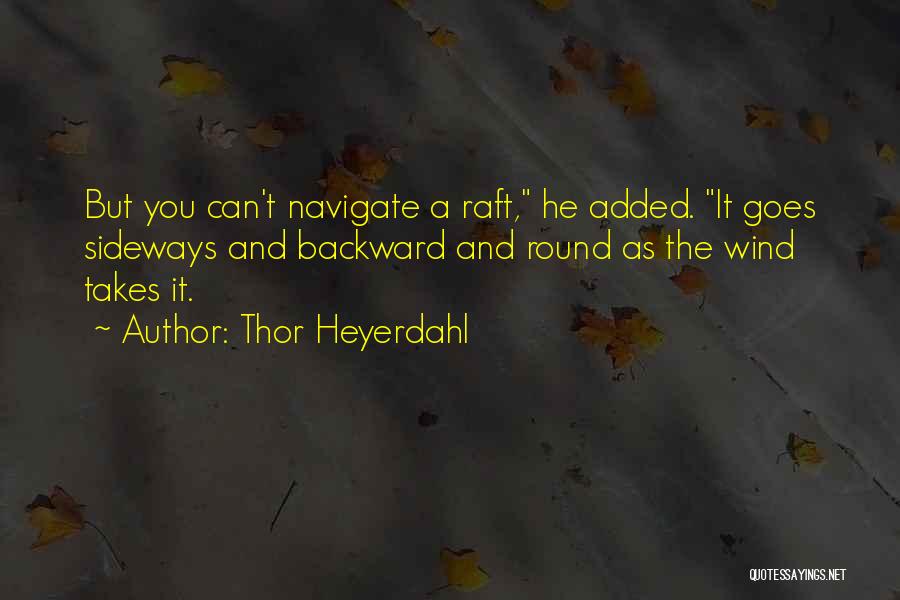 Hangboard Rock Quotes By Thor Heyerdahl