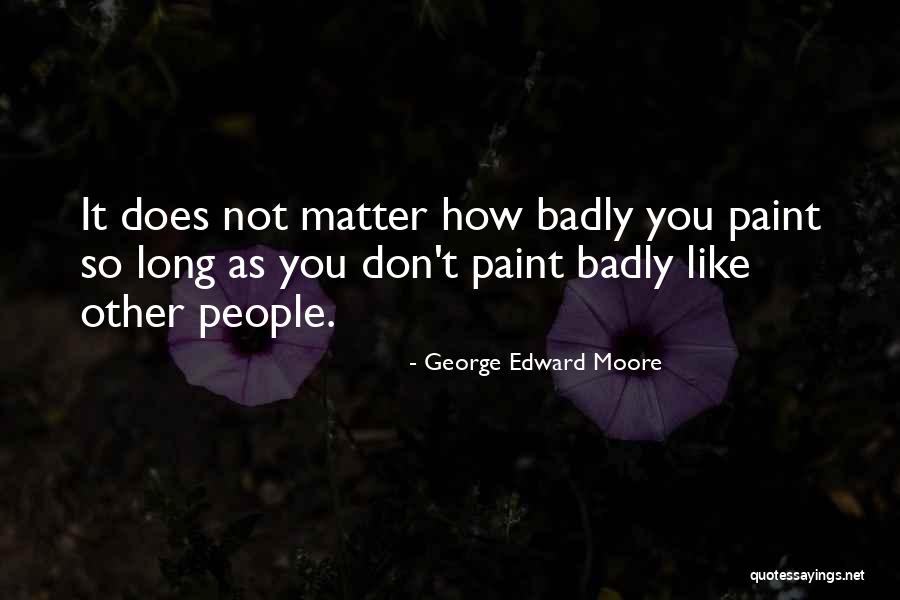 Hanged Person Quotes By George Edward Moore Hanged Person Quotes By George Edward Moore