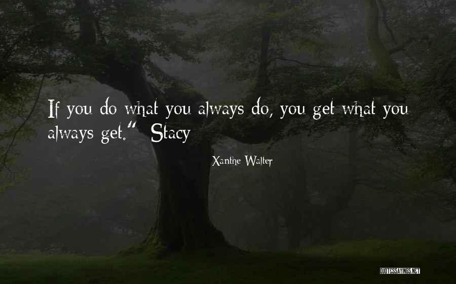 Hangfire Lemony Quotes By Xanthe Walter Hangfire Lemony Quotes By Xanthe Walter
