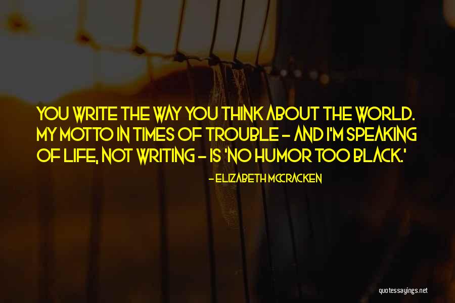 Hangganan Kasingkahulugan Quotes By Elizabeth McCracken Hangganan Kasingkahulugan Quotes By Elizabeth McCracken