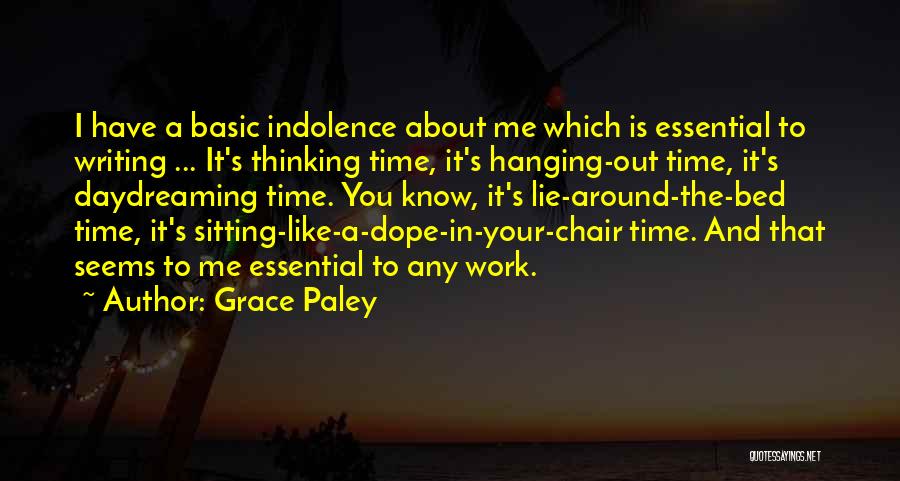 Hanging Around Quotes By Grace Paley