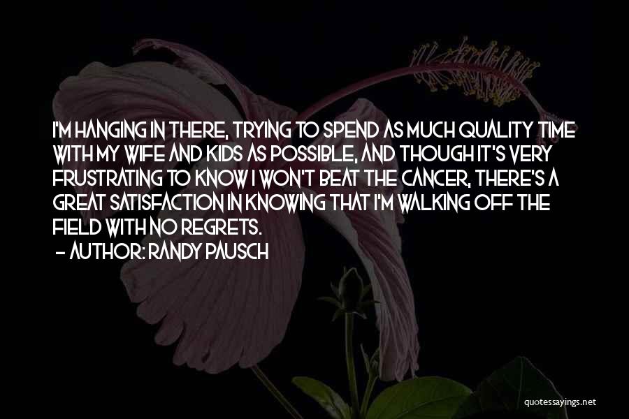 Hanging In There Quotes By Randy Pausch