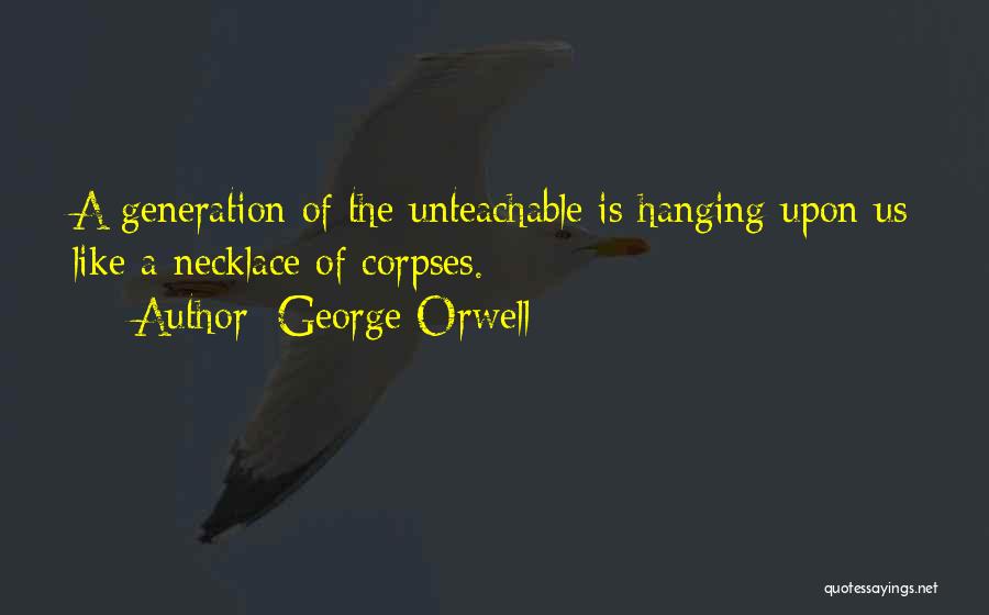 Hanging Like A Quotes By George Orwell