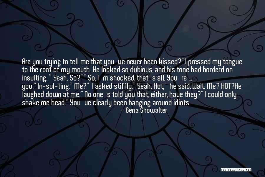 Hanging On At All Quotes By Gena Showalter Hanging On At All Quotes By Gena Showalter