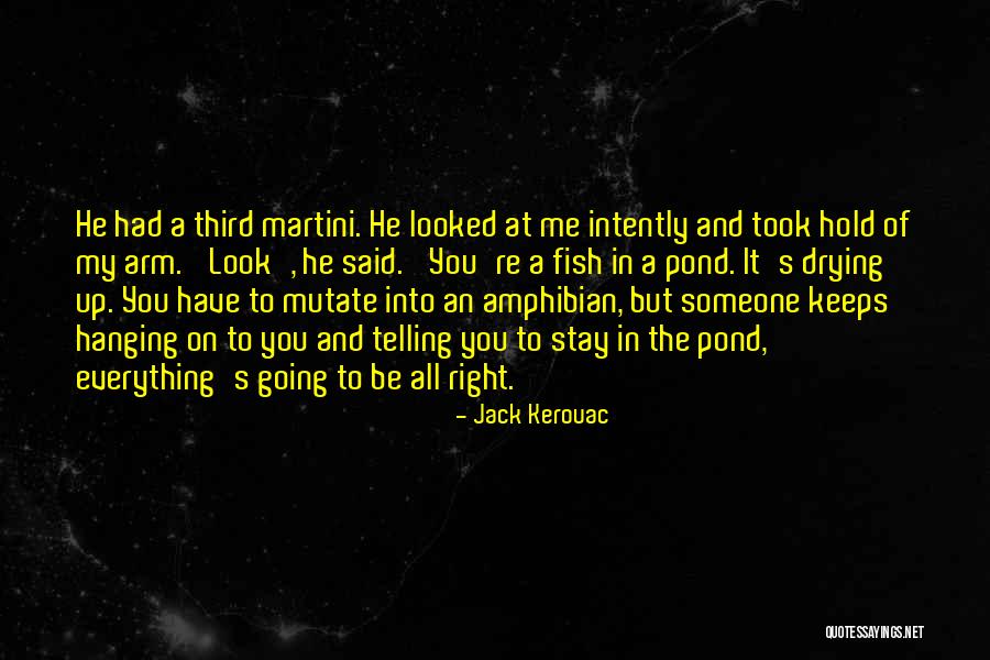 Hanging On At All Quotes By Jack Kerouac Hanging On At All Quotes By Jack Kerouac