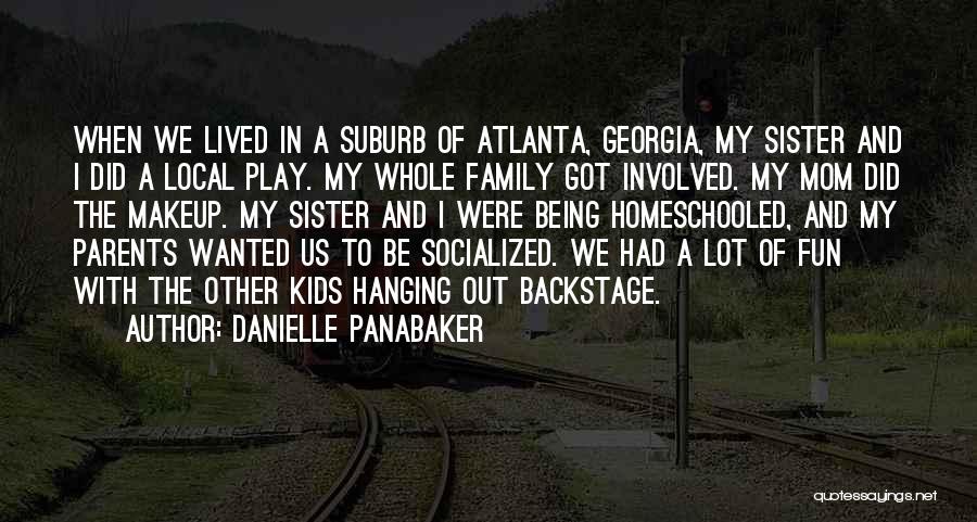 Hanging Out Quotes By Danielle Panabaker