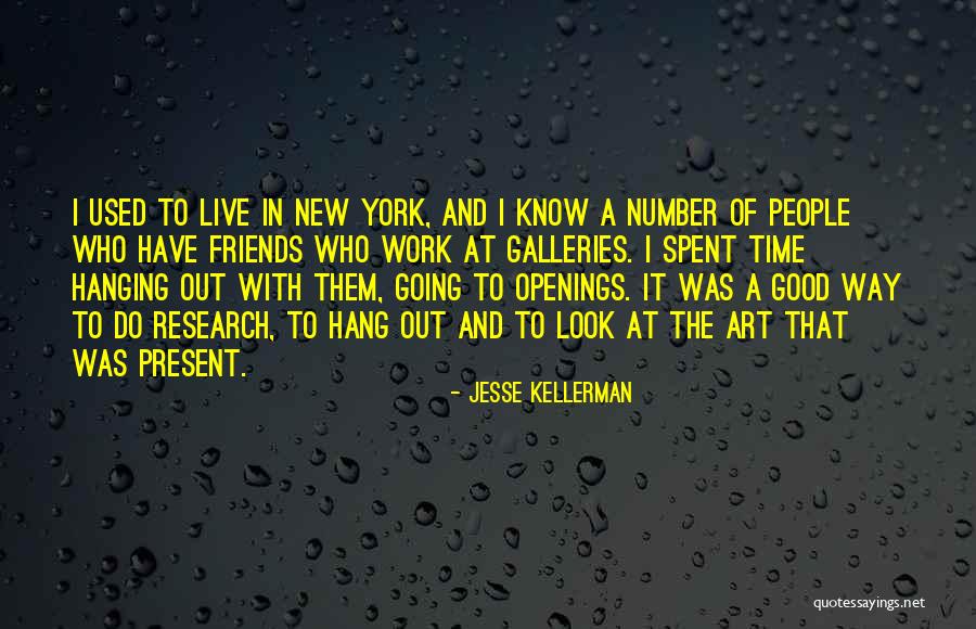 Hanging Out With Best Friends Quotes By Jesse Kellerman