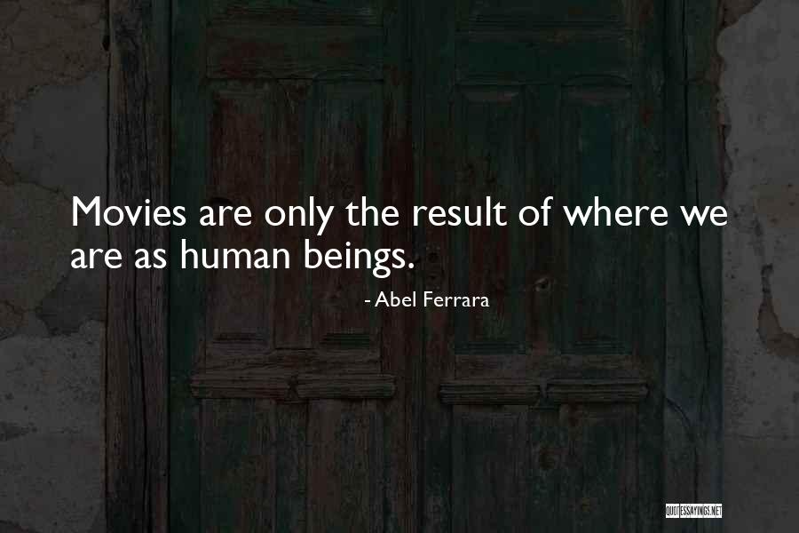 Hanging Plants In The World Quotes By Abel Ferrara Hanging Plants In The World Quotes By Abel Ferrara